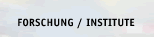 Forschung/Institute