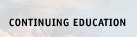 CONTINUING EDUCATION