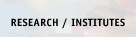 RESEARCH / INSTITUTES