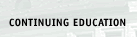 CONTINUING EDUCATION