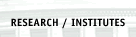 RESEARCH / INSTITUTES