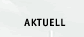 Aktuell