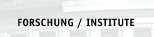 Forschung/Institute